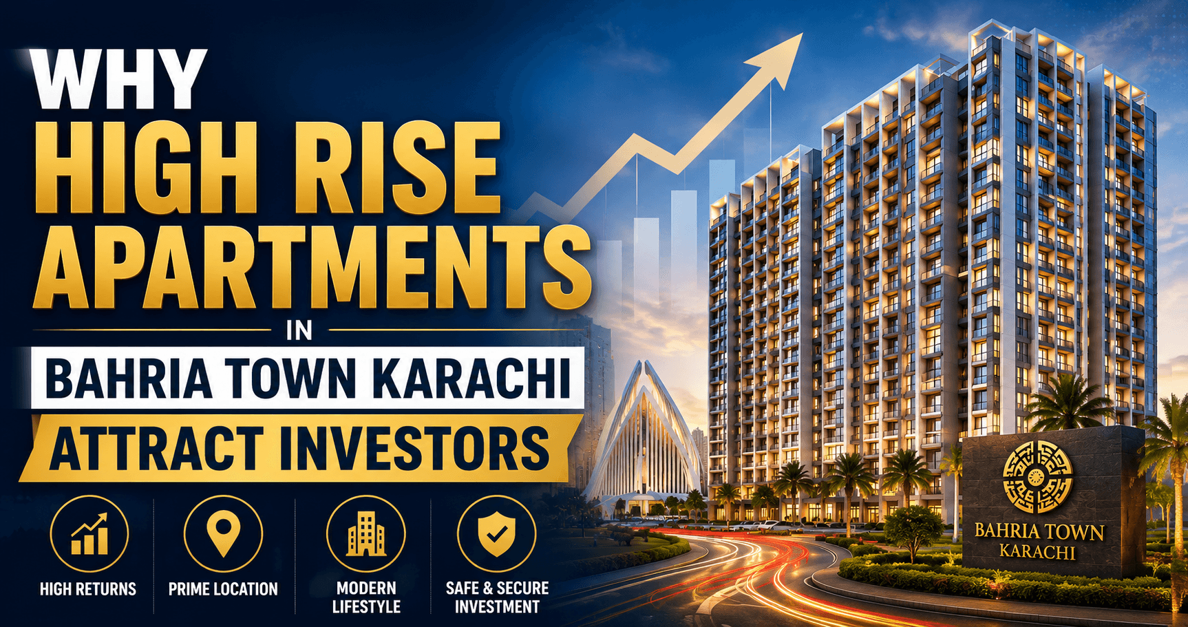 Why High Rise Apartments in Bahria Town Karachi Attract Investors